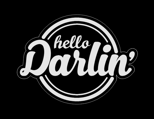 Hello Darlin'